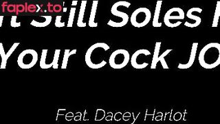 Still Soles For Your Cock Joi Low Res The Harlot House / Dacey Harlot