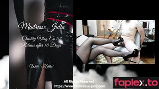 Mistress Julia In Scene: Chastity Vlog Ep02 Maitresse-Julia Release After 10 Days In Cage Tease And Orgasm Denial