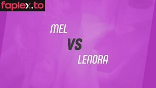 Lenora vs Mel