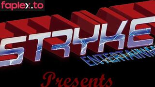 Stryker – Tickle Til She Talks!