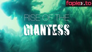 Rise Of The Giantess - Giantess Andrea Caught Andrea 1 4K