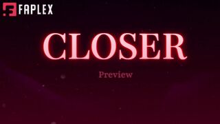 Closer - Preview 2 patrons FullHD