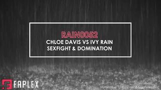 Chloe Davis Vs Ivy Rain - Intense Sexfight And Dominant Passion