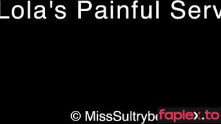 Lolas Painful Servitude, 90 Strokes Miss Sultrybelle