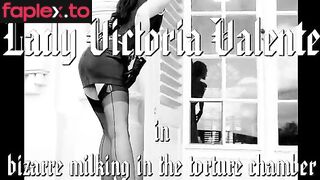 Kinky Milking And Facesitting In The Torture Chamber Part 1 Lady Victoria Valente